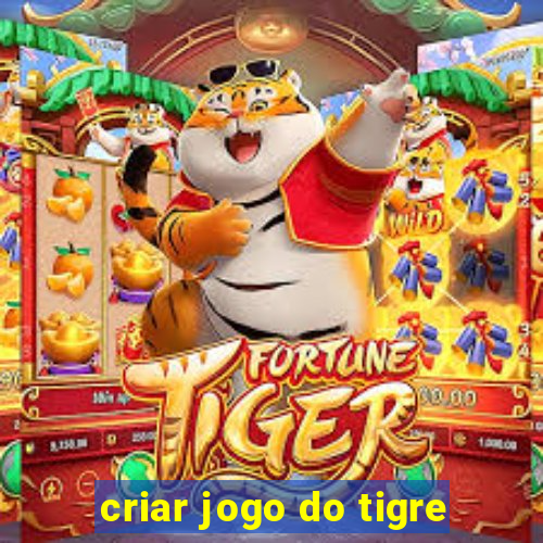 criar jogo do tigre